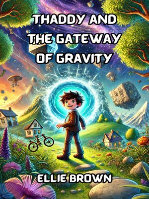cover image of Thaddy and the Gateway of Gravity